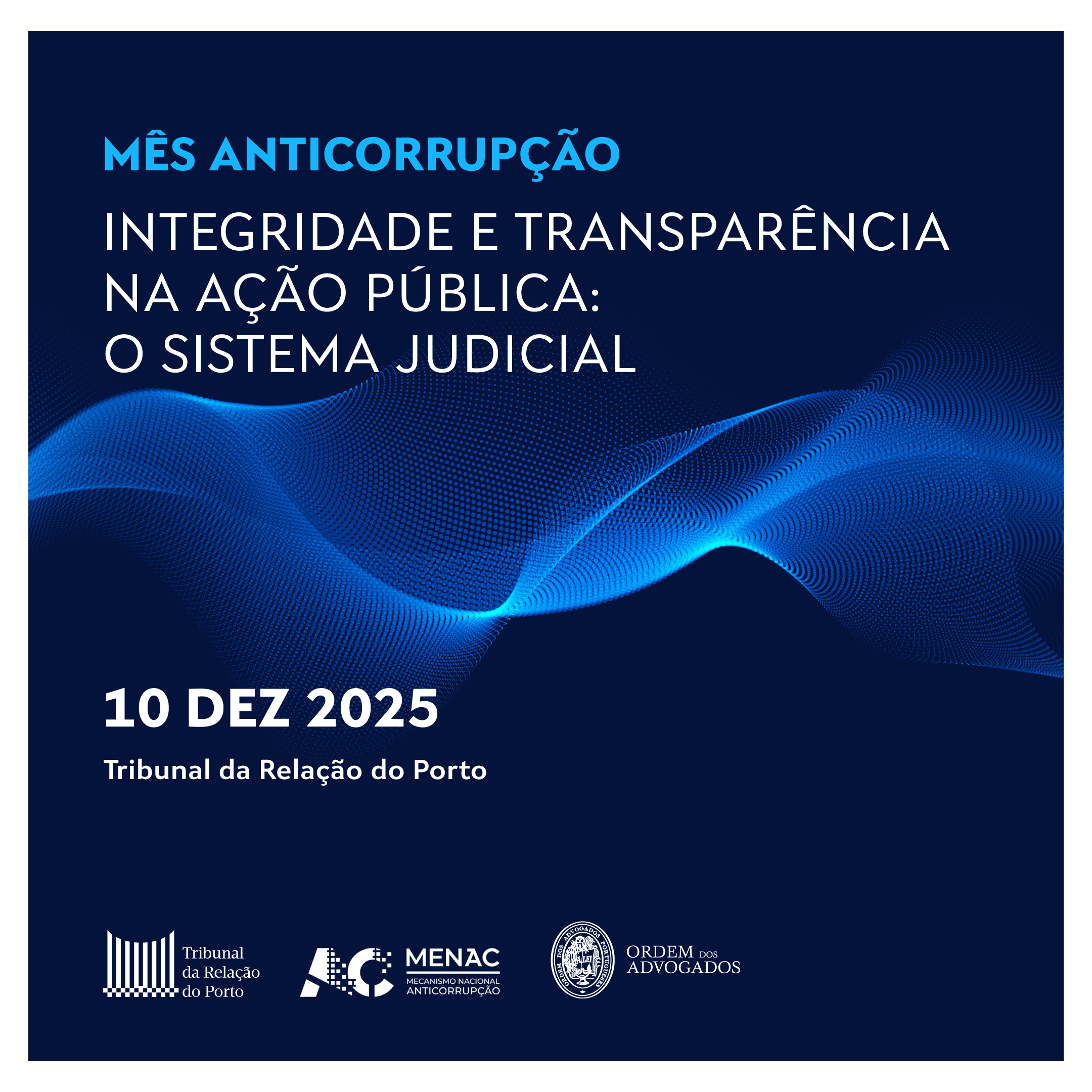 Conferência - “Integridade e Transparência na Ação Pública: o Sistema Judicial”